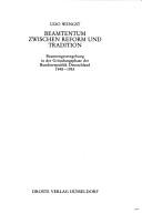 Cover of: Beamtentum zwischen Reform und Tradition: Beamtengesetzgebung in der Gründungsphase der Bundesrepublik Deutschland, 1948-1953