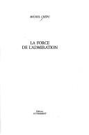 Cover of: La force de l'admiration