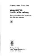 Cover of: Wissensarten und ihre Darstellung: Beiträge aus Philosophie, Psychologie, Informatik und Linguistik