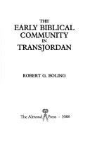 Cover of: The early biblical community in Transjordan