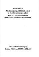 Cover of: Rätebewegung und Rätetheorien in der Novemberrevolution by Volker Arnold