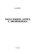 Cover of: Valle d'Aosta antica e archeologica