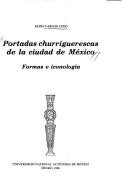 Cover of: Portadas churriguerescas de la ciudad de México by Elisa Vargas Lugo de Bosch