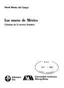 Cover of: Los mares de México: crónicas de la tercera frontera