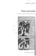 Cover of: Plants and gardens in Persian, Mughal, and Turkish art by Norah M. Titley