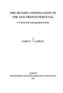 The second continuation of the Old French Perceval by Corin F. V. Corley