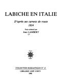 Cover of: Labiche en Italie: d'après ses carnets de route, 1834
