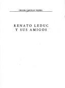 Renato Leduc y sus amigos by Oralba Castillo Nájera