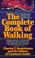 Cover of: COMPLETE BOOK OF WALKING