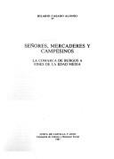 Cover of: Señores, mercaderes y campesinos: la comarca de Burgos a fines de la Edad Media