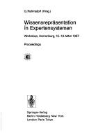 Cover of: Wissensrepräsentation in Expertensystemen: Workshop, Herrenberg, 16.-18. März 1987 : Proceedings