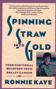 Cover of: Spinning straw into gold by Ronnie Kaye