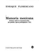 Cover of: Memoria mexicana by Enrique Florescano