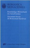 Cover of: Rückläufiges Wörterbuch des Surselvischen/Dicziunari invers dil romontsch sursilvan by Florentin Lutz