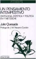 Cover of: Un pensamiento intempestivo: ontología, estética y política en F. Nietzsche