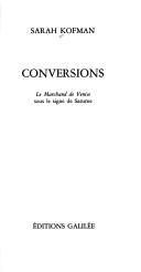 Cover of: Conversions: le Marchand de Venise sous le signe de Saturne