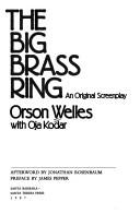 Cover of: The big brass ring by Orson Welles