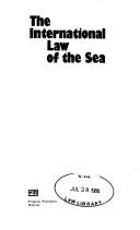 Cover of: The international law of the sea
