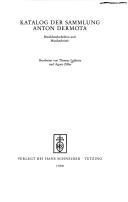 Cover of: Katalog der Sammlung Anton Dermota: Musikhandschriften und Musikerbriefe