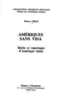 Cover of: Amériques sans visa: récits et reportages d'Amérique latine