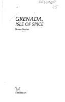 Cover of: Grenada, isle of spice