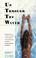 Cover of: Up through the water