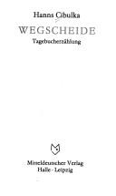 Cover of: Wegscheide: Tagebucherzählung