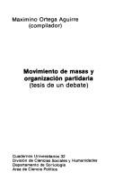 Cover of: Movimiento de masas y organización partidaria: tesis de un debate