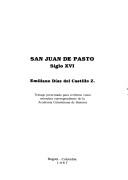 Cover of: San Juan de Pasto, siglo XVI by Emiliano Díaz del Castillo Z.