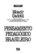 Cover of: Pensamento pedagógico brasileiro by Moacir Gadotti