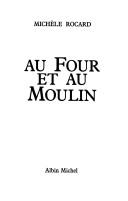 Au four et au moulin by Michèle Rocard