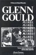 Cover of: Glenn Gould pluriel