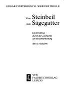 Cover of: Vom Steinbeil zum Sägegatter by Edgar Finsterbusch