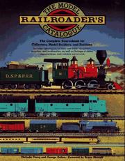 Cover of: The model railroader's catalogue: the complete sourcebook for collectors, model builders, and railfans