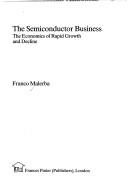 Cover of: semiconductor business | Franco Malerba