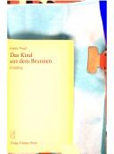 Cover of: Kind aus dem Brunnen: Erzählung