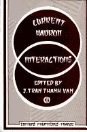 Cover of: Current hadron interactions by Rencontre de Moriond (14th 1979 Les Arcs, Savoie, France)