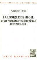Cover of: La logique de Hegel et les problèmes traditionnels de l'ontologie