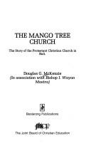 Cover of: The mango tree church by Douglas G. McKenzie