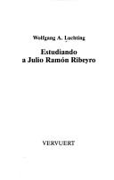 Cover of: Estudiando a Julio Ramón Ribeyro by Wolfgang A. Luchting
