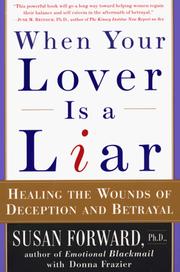 Cover of: When Your Lover Is a Liar: Healing the Wounds of Deception and Betrayal
