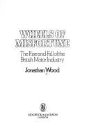 Cover of: Wheels of misfortune by Jonathan Wood
