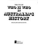 Cover of: The A to Z of who is who in Australia's history by Bruce Elder