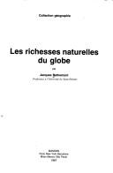 Cover of: Les richesses naturelles du globe