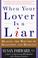 Cover of: When Your Lover Is a Liar