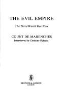 Cover of: evil empire | Marenches, Alexandre de comte.