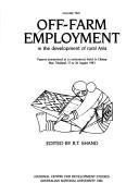 Cover of: Off-farm employment in the development of rural Asia: papers presented at a conference held in Chiang Mai, Thailand, 23 to 26 August 1983
