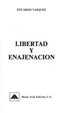 Cover of: Libertad y enajenación