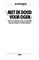 Cover of: Met de dood voor ogen: begrip en onbegrip tussen overlevenden van nazi-kampen en buitenstaanders