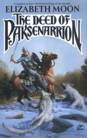 Cover of: The Deed of Paksenarrion by Elizabeth Moon
